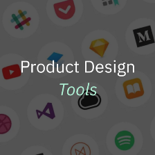 15 Tools Product Designers Need To Know