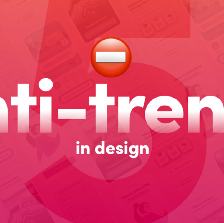 The 5 main anti-trends in design